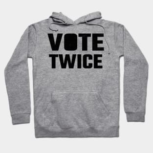 vote twice Hoodie